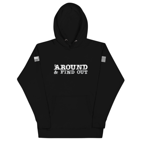 Unisex Hoodie - Fuck Around & Find Out