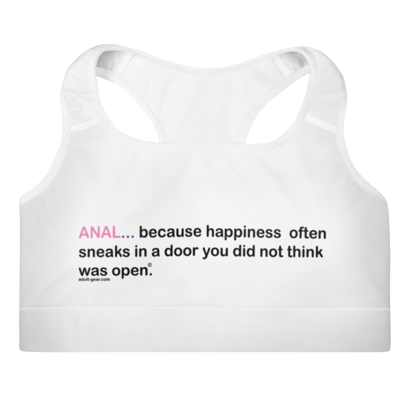 Padded Sports Bra - Anal... Because happiness often sneaks in a door you did not think was open.